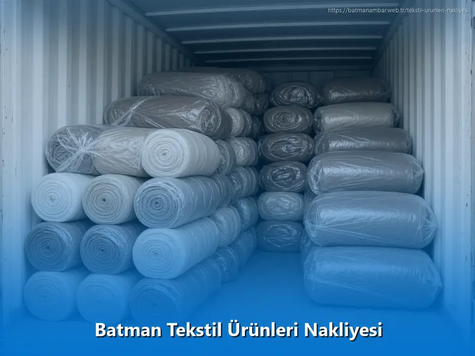 Batman Tekstil Ürünleri Nakliyesi