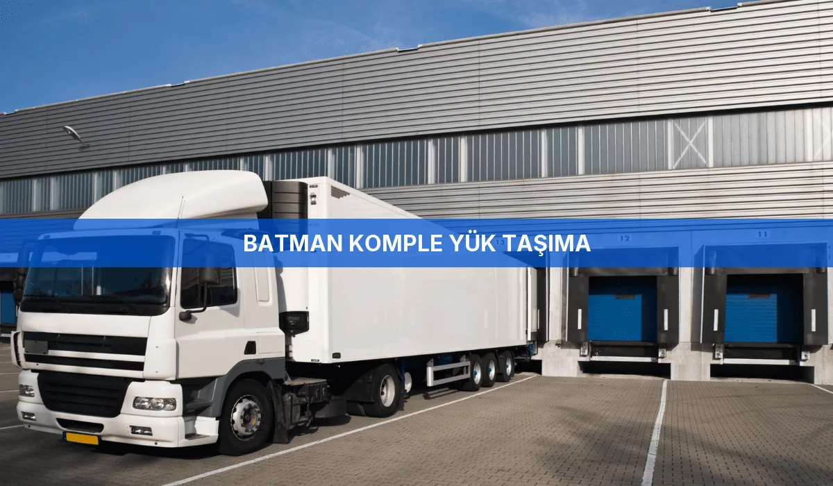 Batman Komple Yük Taşıma